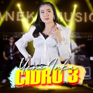 Listen to Cidro 3 song with lyrics from Yeni Inka