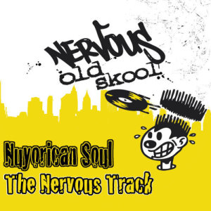收聽Nuyorican Soul的The Nervous Track (Ballsy Mix)歌詞歌曲