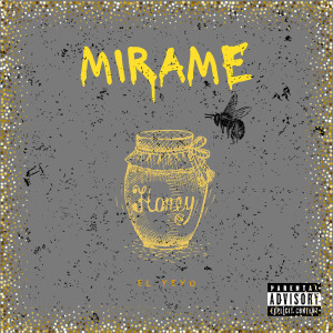 Listen to Mirame (Explicit) song with lyrics from El Yeyo