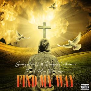 Gangsta-O的專輯Find My Way (feat. Mac Deviasi) (Explicit)