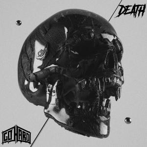 收聽Go Hard的DEATH歌詞歌曲