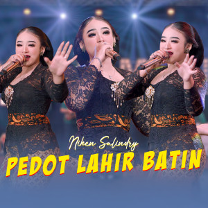 Dengarkan Pedot Lahir Batin lagu dari Niken Salindry dengan lirik