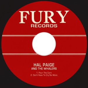 Hal Paige And The Whalers的專輯Pour the Corn / Don't Have to Cry No More