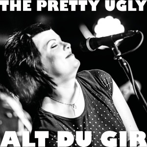 ดาวน์โหลดและฟังเพลง Alt du gir พร้อมเนื้อเพลงจาก The Pretty Ugly