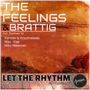 ดาวน์โหลดและฟังเพลง Let the Rhythm (Mac-Kee Chilling Dub Mix) พร้อมเนื้อเพลงจาก The Feelings