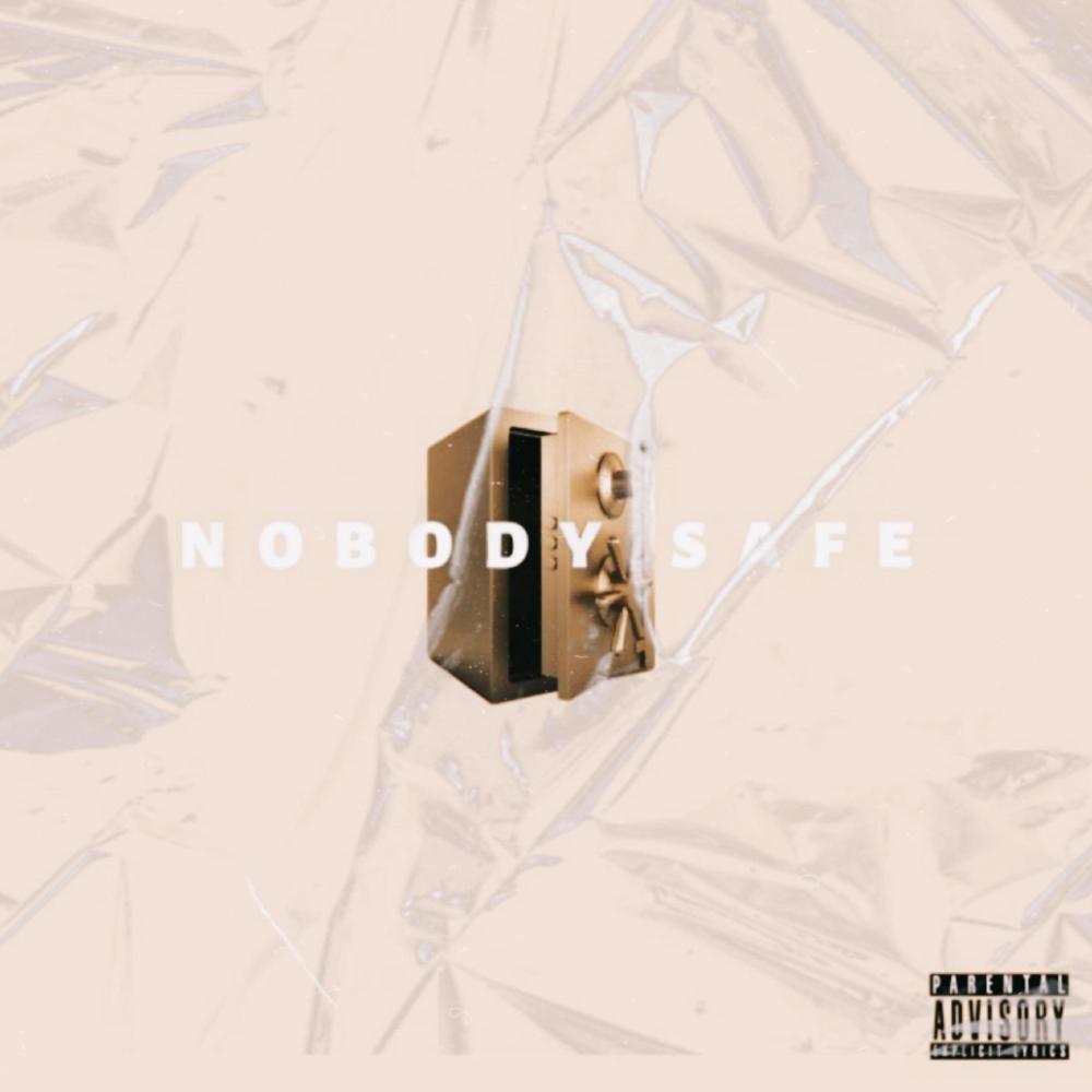 NOBODY SAFE (feat. King Hobbit)