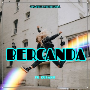 อัลบัม BERCANDA ศิลปิน FR KUPANG