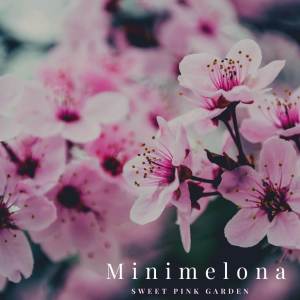 ดาวน์โหลดและฟังเพลง sweet garden พร้อมเนื้อเพลงจาก Minimelona