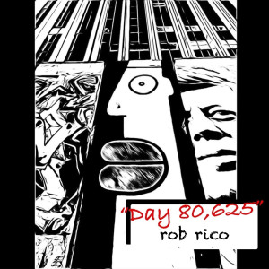 收聽rob rico的Day 80,625 (Explicit)歌詞歌曲