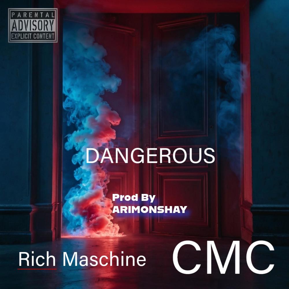 Dangerous (feat. CMC) (Explicit)