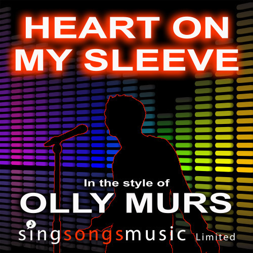 Heart On My Sleeve (In the style of Olly Murs)