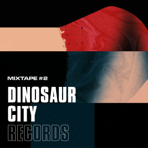 Album Dinosaur City Mixtape #2 (Explicit) from Various Artists