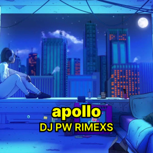 Album Apollo from DJ PW RIMEXS