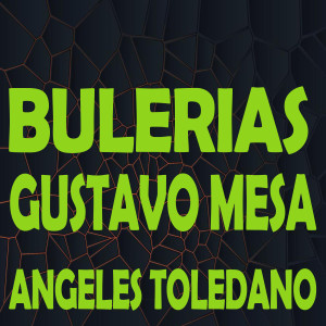 ดาวน์โหลดและฟังเพลง Bulerias (Explicit) พร้อมเนื้อเพลงจาก Gustavo Mesa