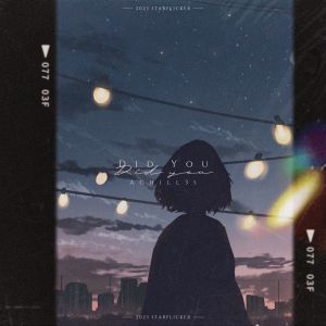 收聽Achill3s的Did You?歌詞歌曲