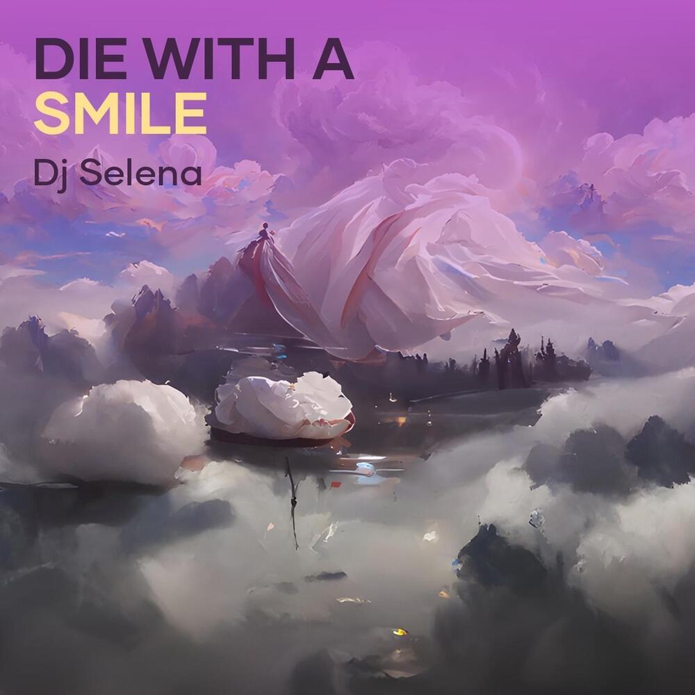 Die With A Smile