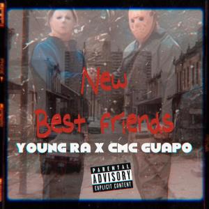Young Ra的專輯New Best Friends (feat. Cmc Guapo) (Explicit)