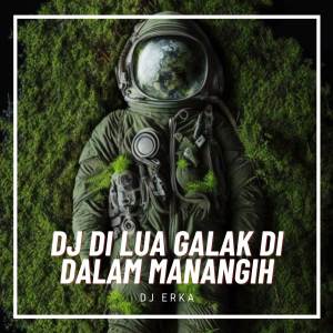 DJ ERKA的专辑DJ CINCIN PARMATO DI JARI MANIH BAIKEK JO TIMBAGO