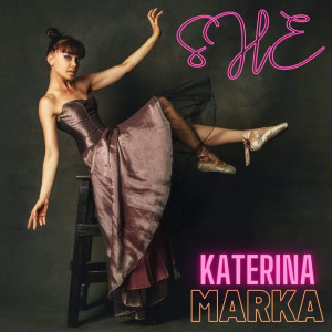 Album She (Explicit) from Katerina Marka
