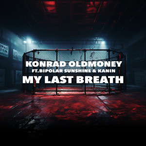 Album My Last Breath oleh Konrad OldMoney