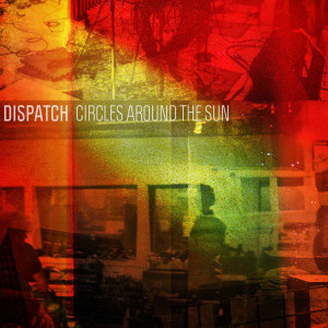 ดาวน์โหลดและฟังเพลง Circles Around the Sun พร้อมเนื้อเพลงจาก Dispatch