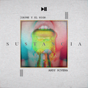 Listen to Sustancia song with lyrics from Dayme y El High