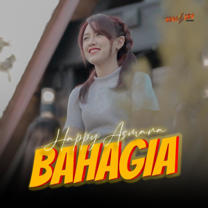 收聽Happy Asmara的Bahagia歌詞歌曲