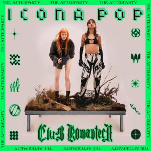 Icona Pop的專輯Club Romantech (The Afterparty) [Explicit]