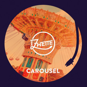 อัลบัม Carousel ศิลปิน Zwette