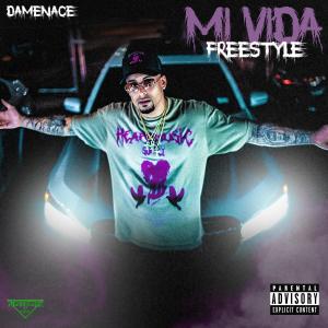 DaMenace的專輯Mi Vida Freestyle