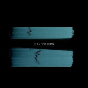 อัลบัม Handcuffed (feat. Drowzee) [Explicit] ศิลปิน DROWZEE