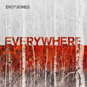 ดาวน์โหลดและฟังเพลง Everywhere พร้อมเนื้อเพลงจาก Eve St. Jones