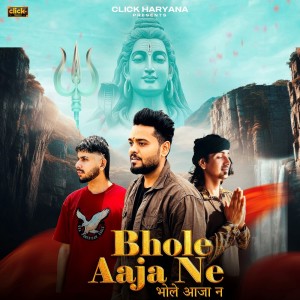 Listen to Bhole Aaja Ne song with lyrics from Sumit Choudhary