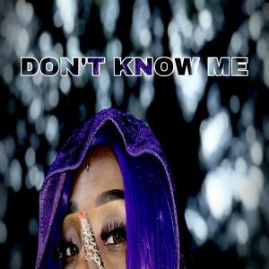 收聽Da Ninja的Don't Know Me歌詞歌曲