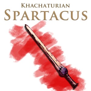 Listen to Spartacus: Variation of Aegina and Baccanalia - Scene and Dance with Crotalums - Dance of Gladitanae and Victory of Spartacus song with lyrics from Vienna Philharmonic Orchestra
