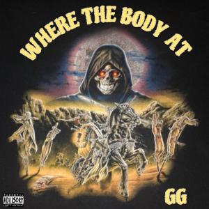 อัลบัม Where The Body At (Explicit) ศิลปิน GG