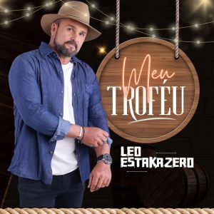 Listen to Meu Troféu (Explicit) song with lyrics from Leo Estakazero