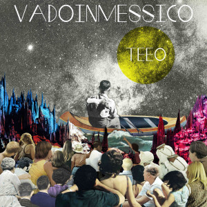 ดาวน์โหลดและฟังเพลง Teeo (Crystal Fighters Remix) พร้อมเนื้อเพลงจาก Vadoinmessico