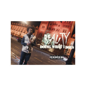 Listen to Doing What I Does (Explicit) song with lyrics from Reality