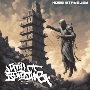 Hobs StayBusy的專輯Hobs StayBusy Still Building (Explicit)