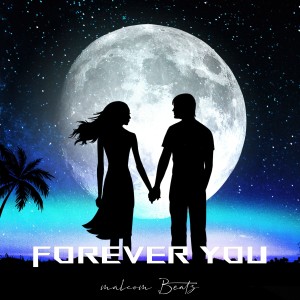 Malcom Beatz的专辑Forever You