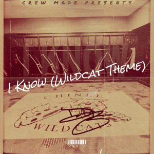 Album I Know (Wildcat Theme) (Explicit) oleh Don B