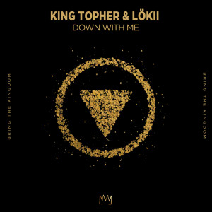Listen to Down With Me song with lyrics from King Topher