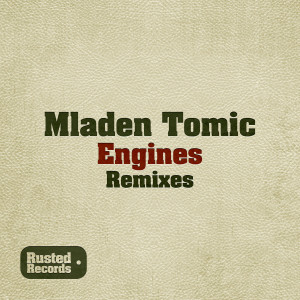 Engines (Remixes) dari Mladen Tomic