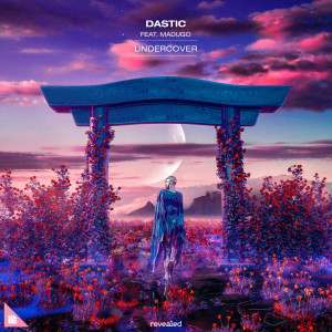 Listen to Undercover song with lyrics from Dastic
