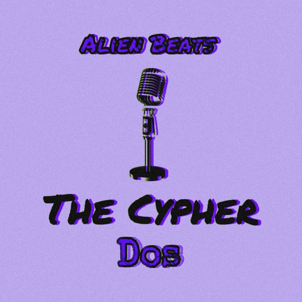 The Cypher Dos (Explicit)