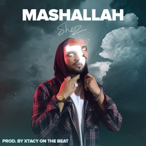 Dengarkan Mashallah lagu dari Shez dengan lirik