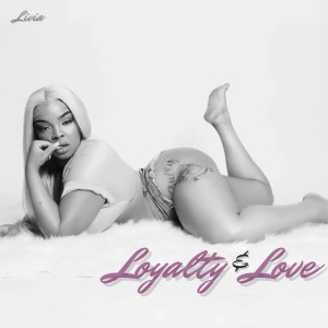 收聽LIVIA的Loyalty & Love (Explicit)歌詞歌曲