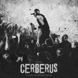 Album Cerberus (Tylerin Xatirəsinə Skepta) [Explicit] from Paster