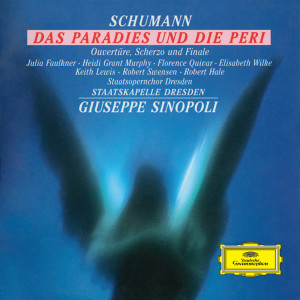 Julia Faulkner的專輯Schumann: Das Paradies und die Peri; Overtüre, Scherzo und Finale, Op.52